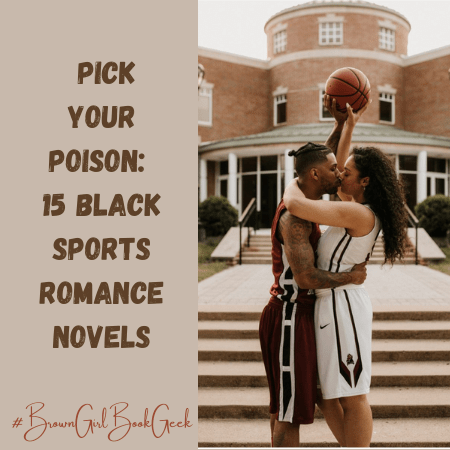 Pick Your Poison (Trope): 15 Black Sports Romance&nbsp;Novels