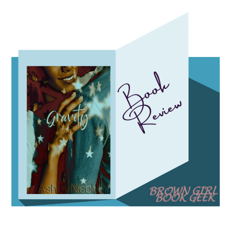 Book Review: Gravity by&nbsp;AshleyNicole
