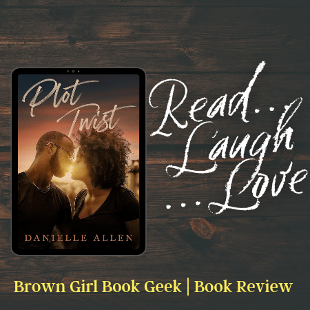 Book Review: Plot Twist by Danielle&nbsp;Allen