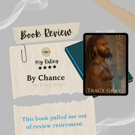 Book Review: By Chance by Tracy&nbsp;Gray